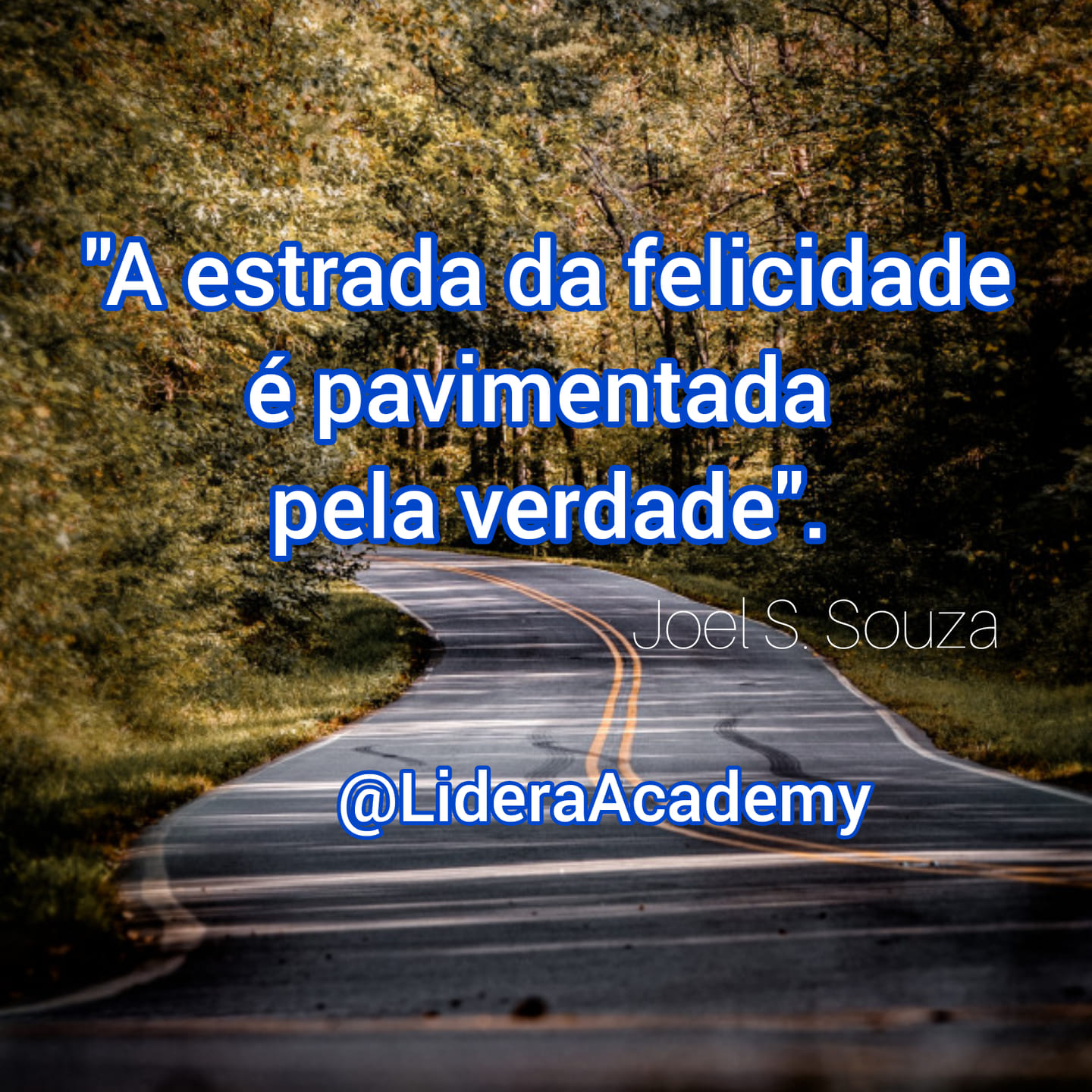 Lidera Academy Coach Joel Souza A estrada da felicidade